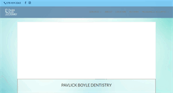 Desktop Screenshot of pavlickboyledentistry.com